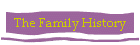 The Family History