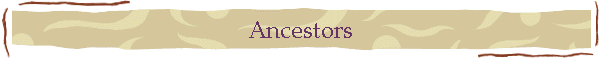 Ancestors