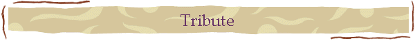 Tribute
